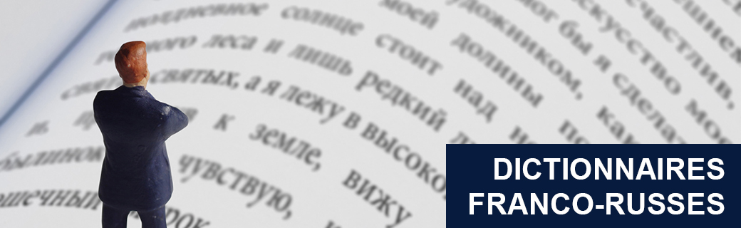 Les Dictionnaires franco russes pour apprendre le russe